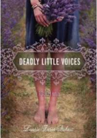 Deadly Little Voices - Laurie Faria Stolarz
