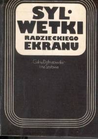 Sylwetki radzieckiego ekranu - Irina Szyłowa, Galina Dołmatowska