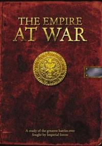 The Empire at War: A study of the great battles of the Empire - Matt Ralphs