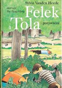 Felek i Tola i porywacze - Thé Tjong-Khing, Sylvia Vanden Heede
