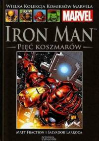 Iron Man: Pięć Koszmarów - Salvador Larroca, Matt Fraction