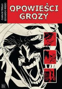 Opowieści Grozy - Eduardo Risso, Carlos Trillo