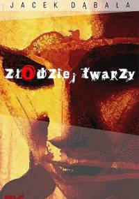 Złodziej twarzy - Jacek Dąbała