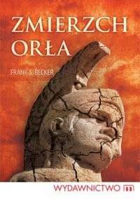 Zmierzch orła - Frank S. Becker