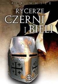 Rycerze czerni i bieli - Jack Whyte