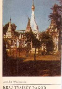 Kraj tysięcy pagód - Monika Warneńska