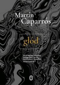 Głód - Martín Caparrós