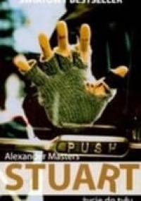 Stuart. Życie do tyłu - Alexander Masters