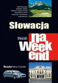 Słowacja na weekend - praca zbiorowa