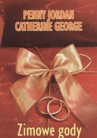 Zimowe gody - Penny Jordan, Catherine George