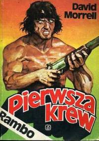 Rambo: pierwsza krew - David Morrell