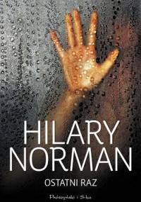 Ostatni raz - Hilary Norman