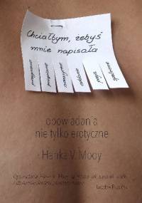 Chciałbym, żebyś mnie napisała - Hanka V. Mody