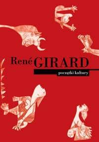 Początki kultury - René Girard