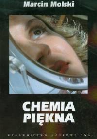 Chemia piękna - Marcin Molski