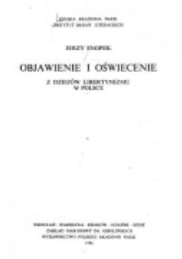 Objawienie i oświecenie. Z dziejów libertynizmu w Polsce - Jerzy Snopek