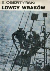 Łowcy wraków - Edward Obertyński