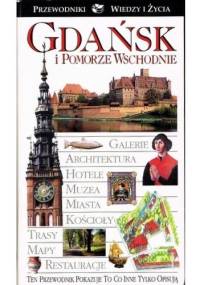 Gdańsk i Pomorze Wschodnie - Małgorzata Omilanowska, Jerzy S. Majewski