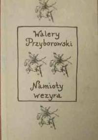 Namioty Wezyra - Walery Przyborowski