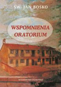 Wspomnienia Oratorium - Jan Bosko