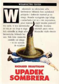 Upadek sombrera: powieść japońska - Richard Brautigan