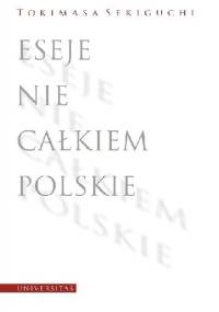 Eseje nie całkiem polskie - Tokimasa Sekiguchi