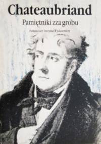 Pamiętniki zza grobu - François-René de Chateaubriand