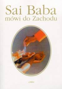 Sai Baba mówi do Zachodu - Stephan Stepski Doliwa