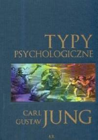 Typy psychologiczne - Carl Gustav Jung
