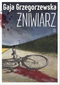 Żniwiarz - Gaja Grzegorzewska