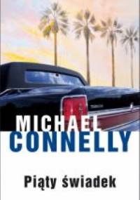 Piąty świadek - Michael Connelly