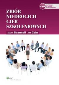 Zbiór niedrogich gier szkoleniowych - Mary Scannell, Jim Cain