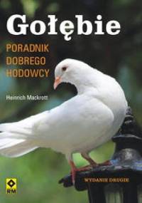 Gołębie. Poradnik dobrego hodowcy - Heinrich Mackrott