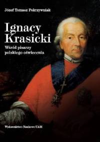 Ignacy Krasicki wśród pisarzy polskiego oświecenia - Józef Tomasz Pokrzywniak