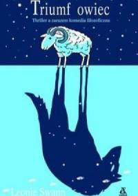 Triumf owiec. Thriller a zarazem komedia filozoficzna - Leonie Swann