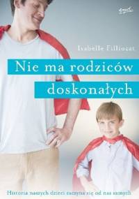 Nie ma rodziców doskonałych - Isabelle Filliozat