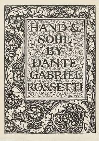 Hand and Soul - Dante Gabriel Rossetti