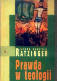 Prawda w teologii - Benedykt XVI