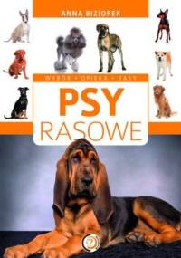 Psy rasowe - Anna Biziorek