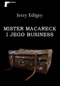 Mister MacAreck i jego business - Jerzy Edigey