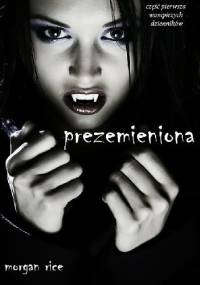 Przemieniona - Morgan Rice