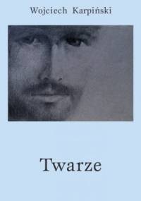 Twarze - Wojciech Karpiński