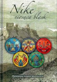 Nike niosąca blask. Rzecz olimpijska - Marian Grześczak