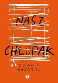 Nasz chłopak - Daniel Magariel