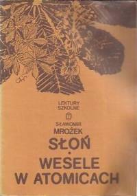 Słoń, Wesele w Atomicach - Sławomir Mrożek