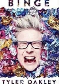 Binge - Tyler Oakley
