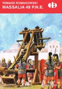 Massalia 49 p.n.e. - Tomasz Romanowski