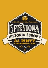 Spieniona historia Europy - Mika Rissanen, Juha Tahvanainen