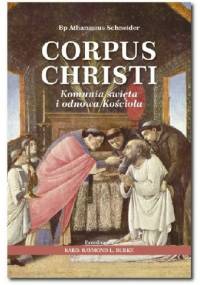 Corpus Christi. Komunia święta i odnowa Kościoła - Bp Athanasius Schneider