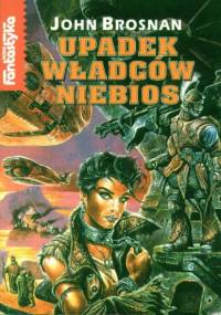 Upadek Władców Niebios - John Brosnan
